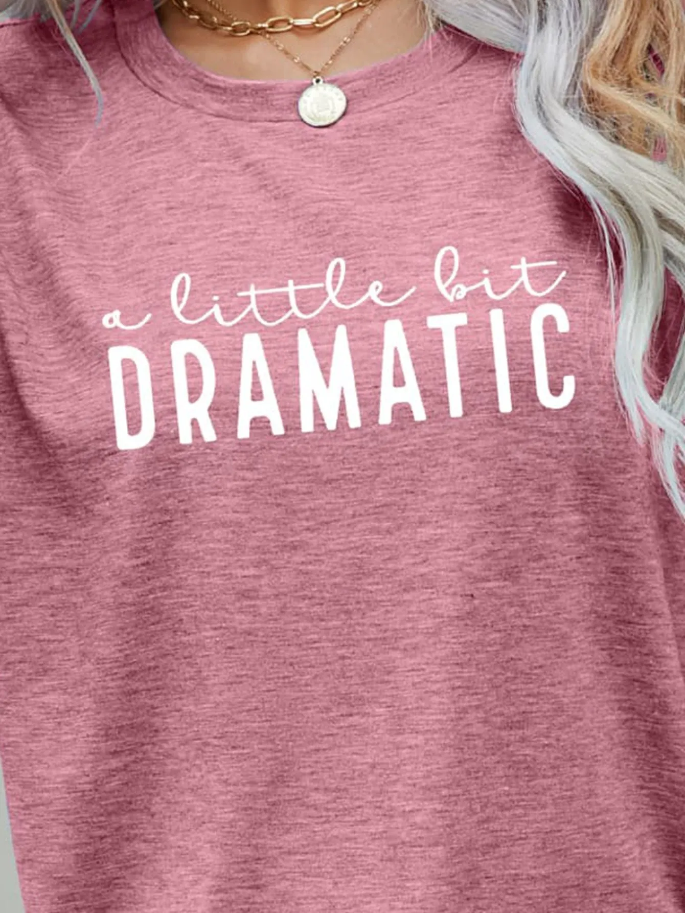 * APP EXCLUSIVE* A LITTLE BIT DRAMATIC Graphic Tee