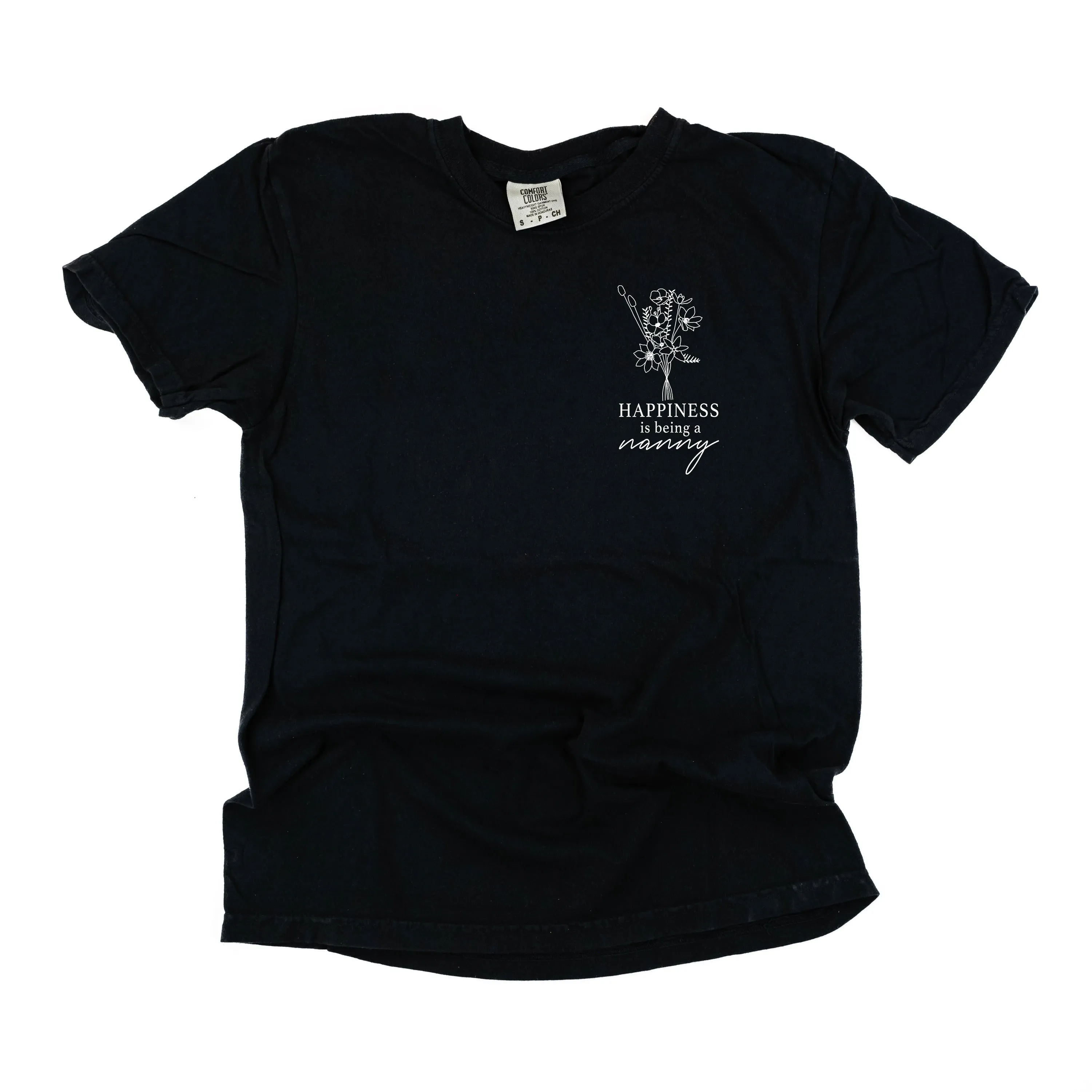 Bouquet Style - Happiness is Being a NANNY - SHORT SLEEVE COMFORT COLORS TEE