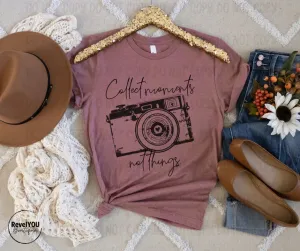 Collect Moments not things