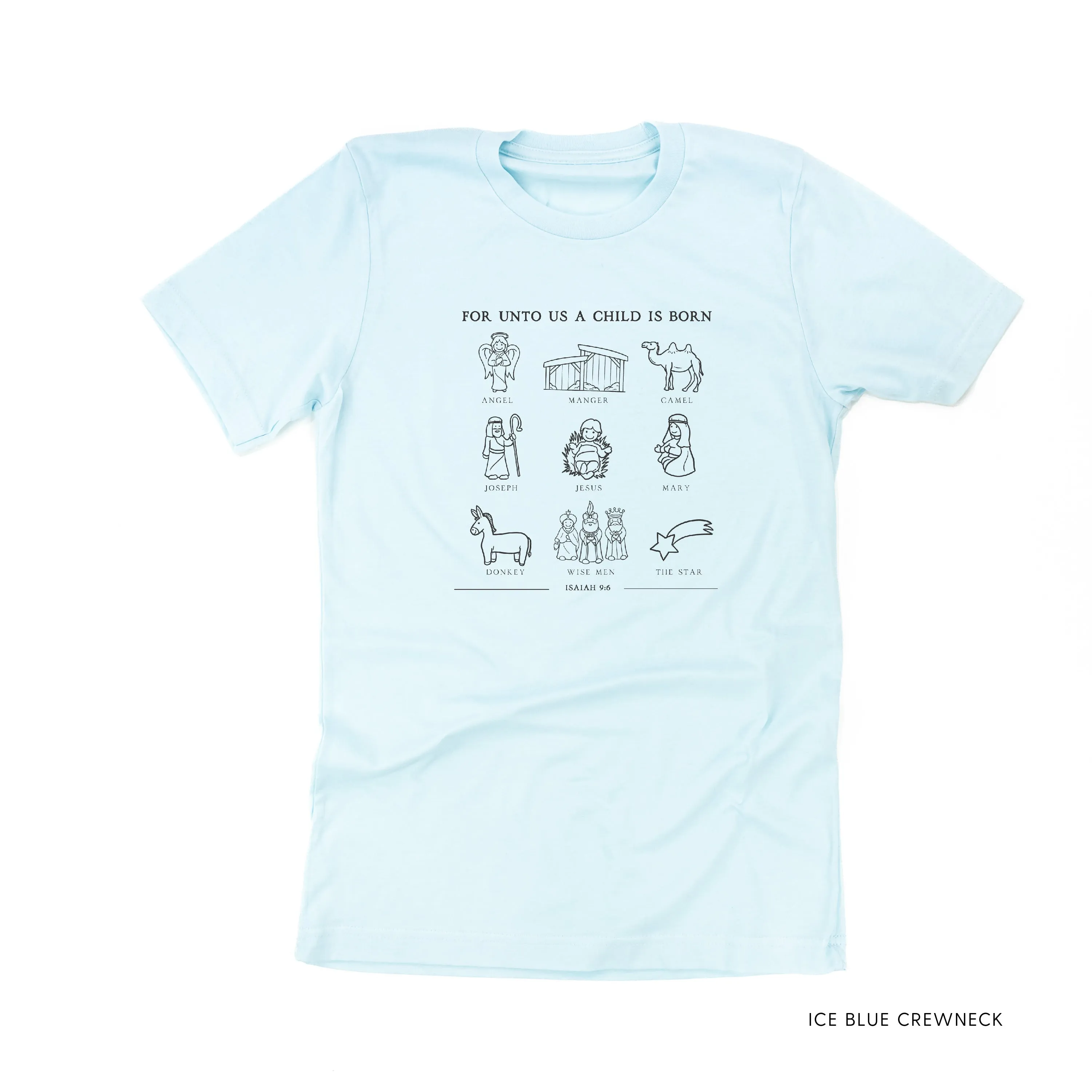 For Unto Us A Child Is Born - Unisex Tee