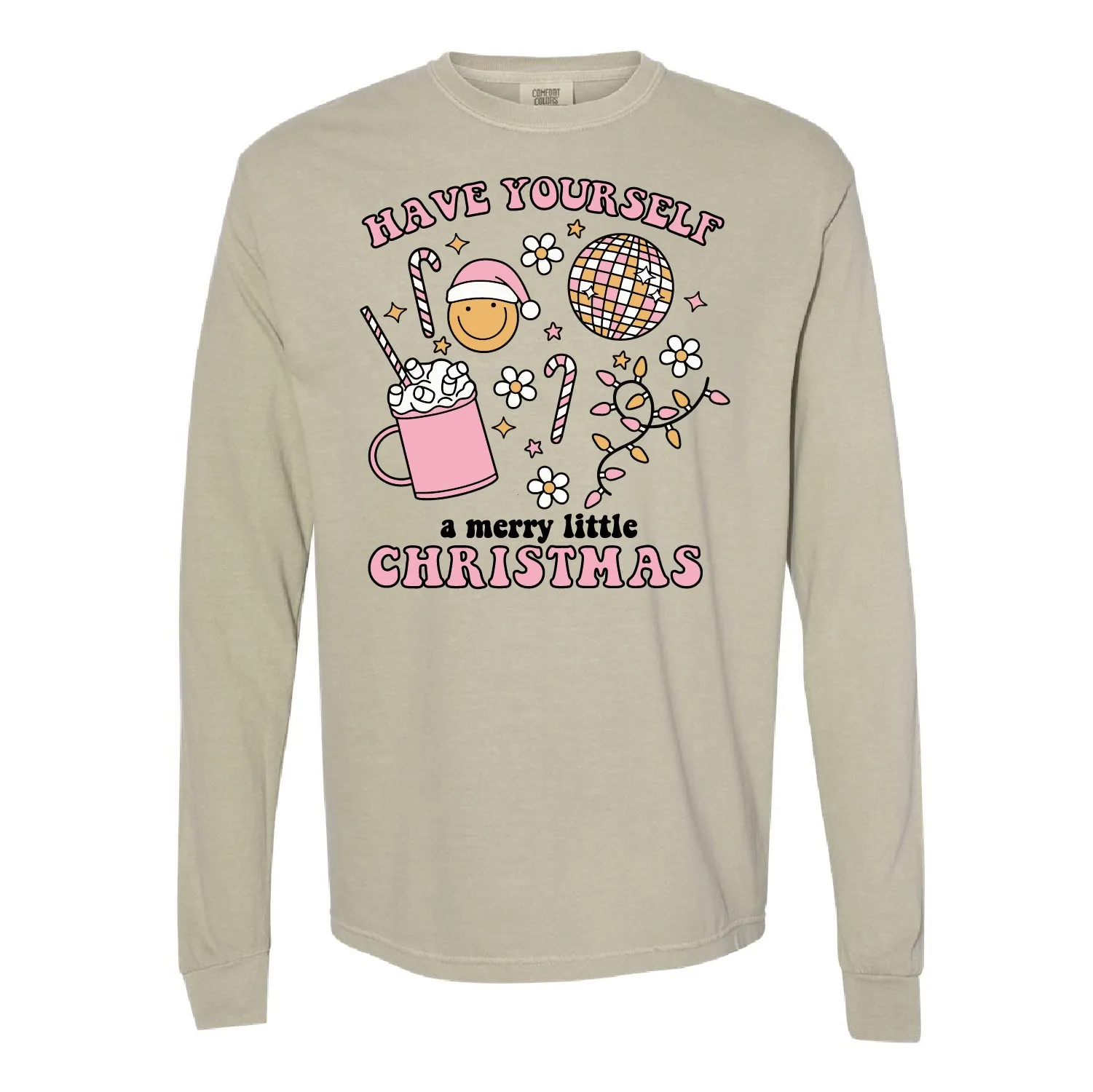 Have Yourself A Merry Little Christmas - LONG SLEEVE Comfort Colors Tee