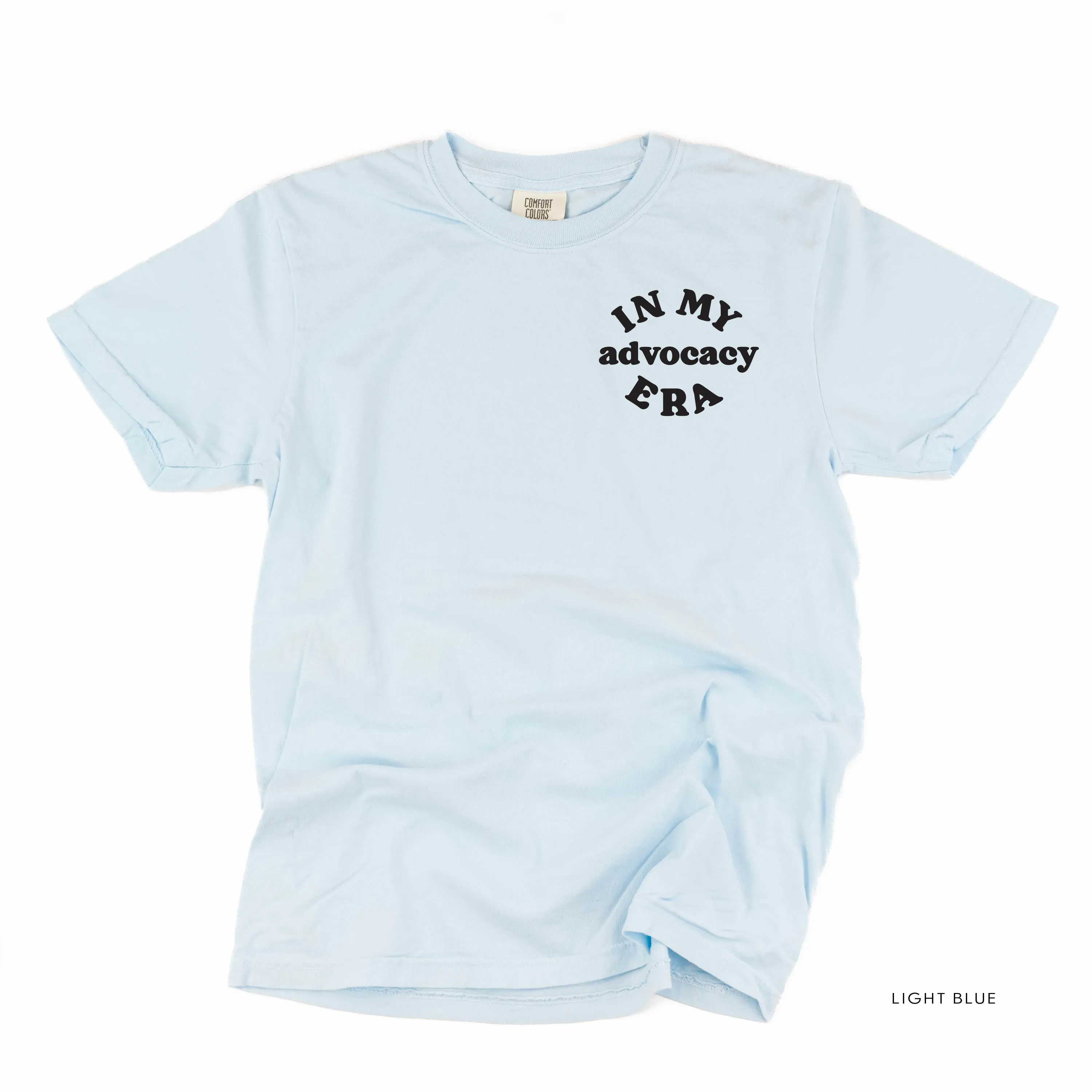In My Advocacy Era - SHORT SLEEVE COMFORT COLORS TEE