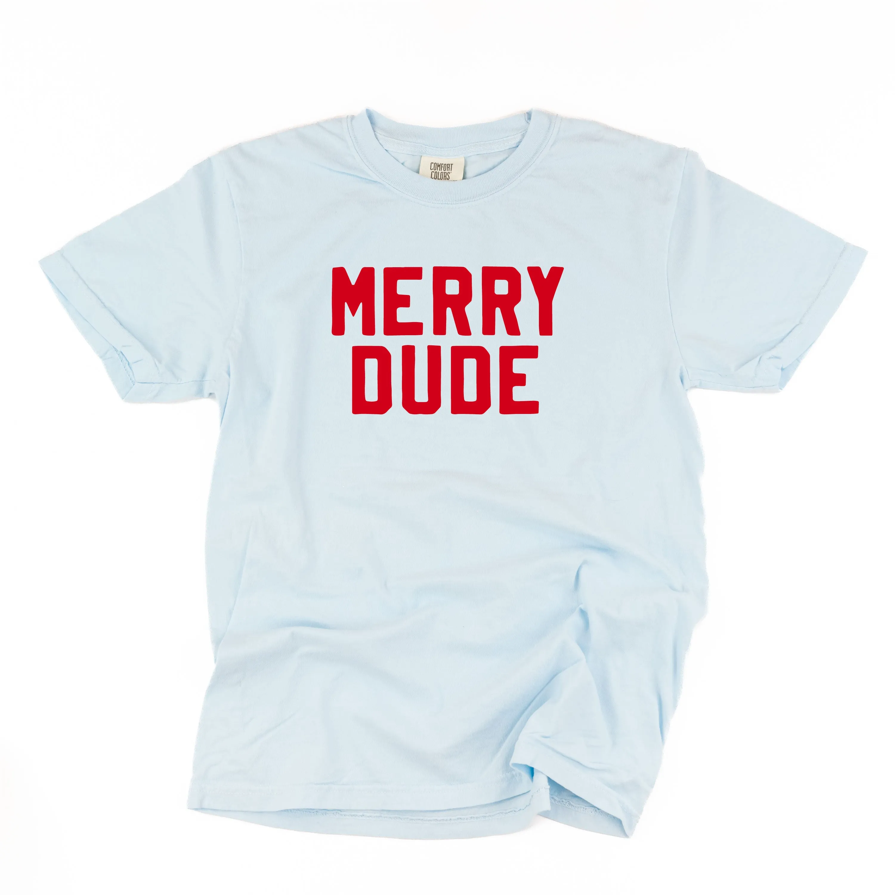 Merry Dude - Comfort Colors Tee