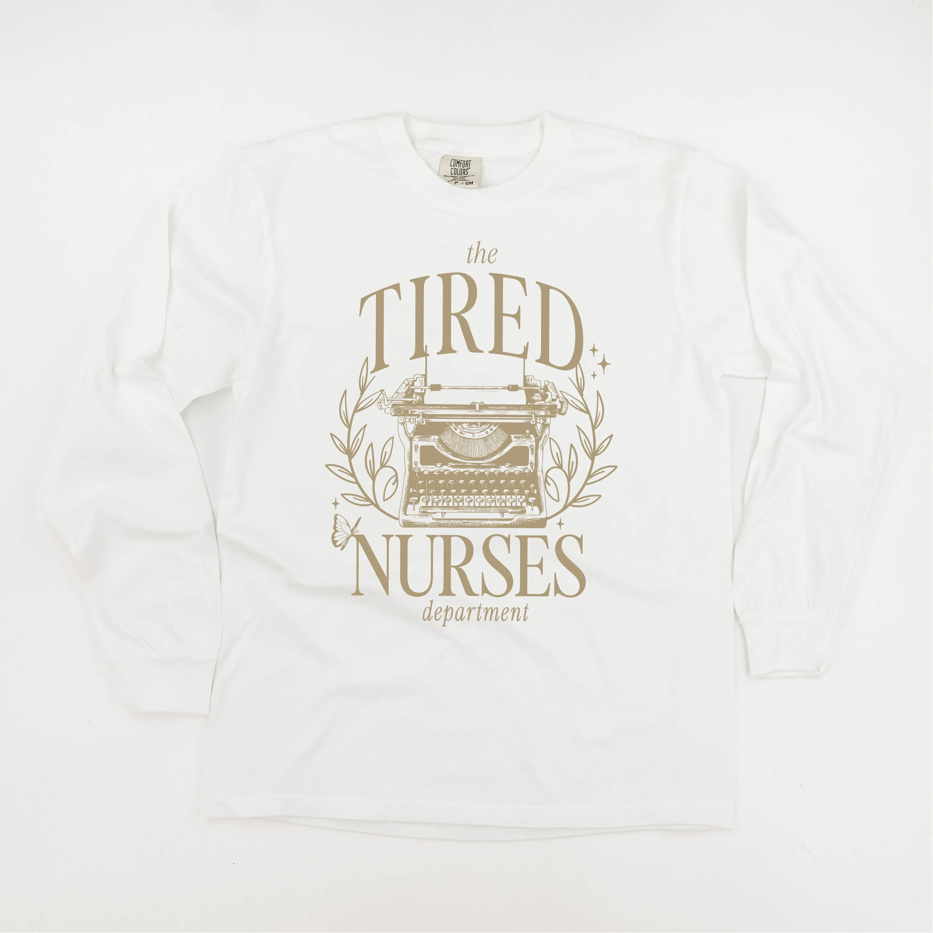 NURSE - THE TIRED NURSES DEPARTMENT - LONG SLEEVE COMFORT COLORS TEE