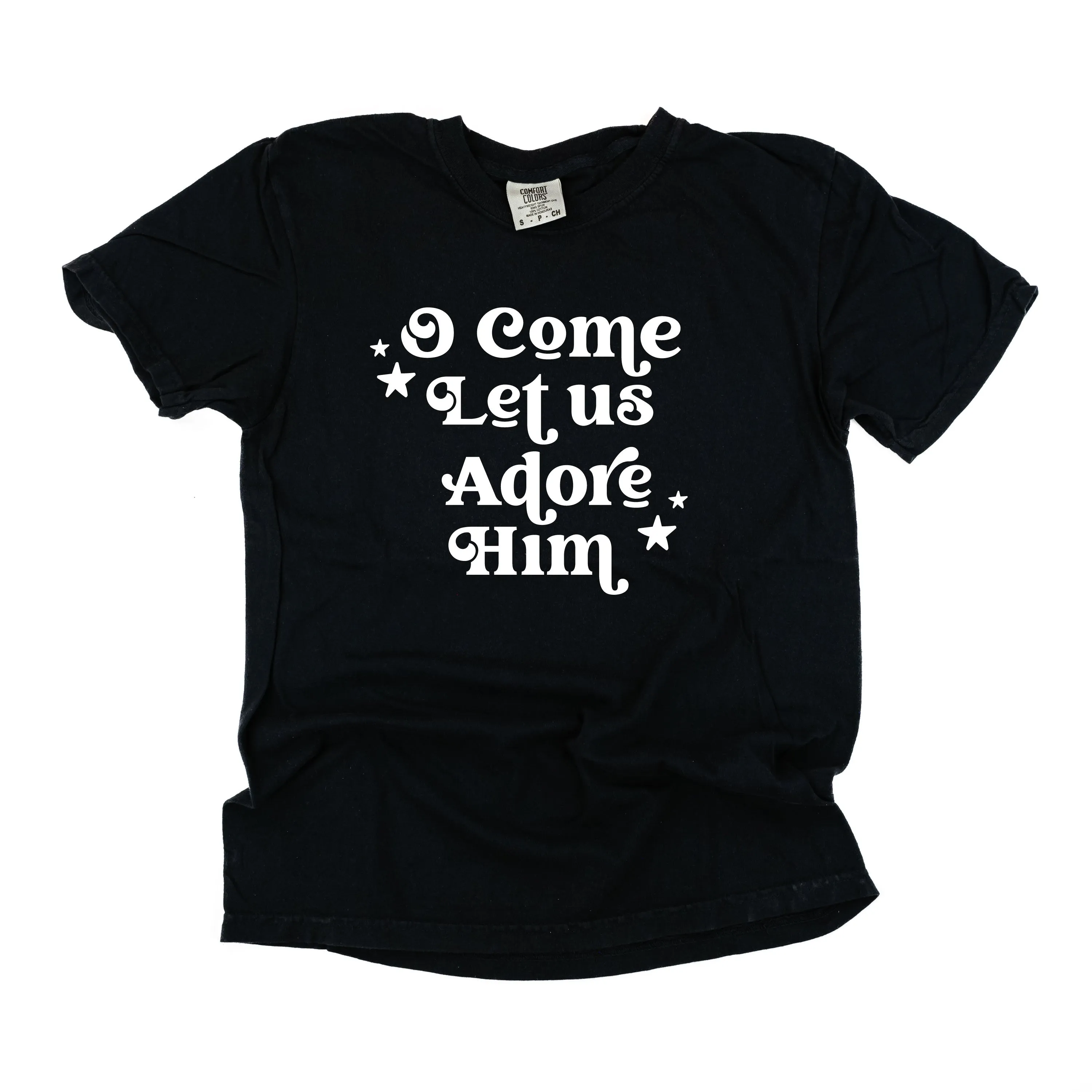 O Come Let Us Adore Him - Comfort Colors Tee
